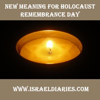 Holocaust Remembrance Day – New Meaning