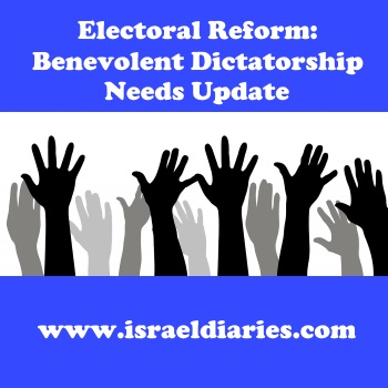 Electoral Reform: Benevolent Dictatorship Needs Update